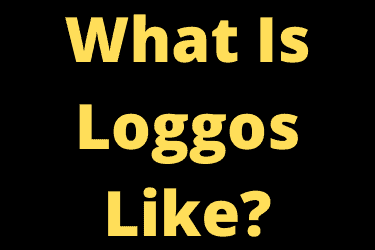 What Is Loggos Like?